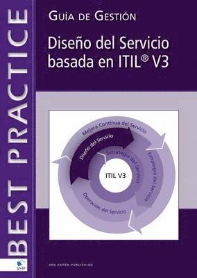 Jan Van Bon, Arjen de Jong, Axel Kolthof, Mike Pieper, Ruby Tjassing, Annelies van der Veen, Tieneke Verheijen - Service Design Based on ITIL V3 (Spanish Version), Häftad