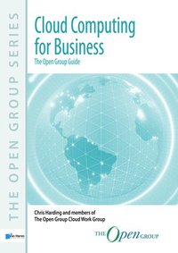 bokomslag Cloud Computing for Business: The Open Group Guide