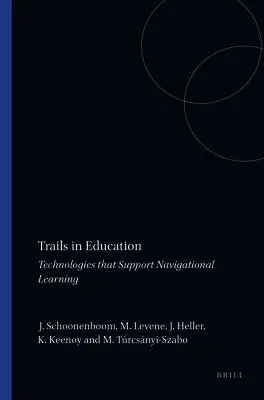 J. Schoonenboom, M. Levene, J. Heller, K. Keenoy, M. Túrcsányi-Szabo - Trails in Education, Häftad. Tillgänglighet: Lägg i varukorg