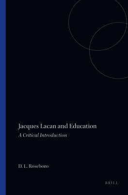 Donyell L. Roseboro - Jacques Lacan and Education, Häftad
