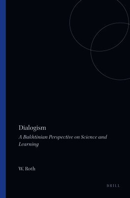 Wolff-Michael Roth - Dialogism, Häftad