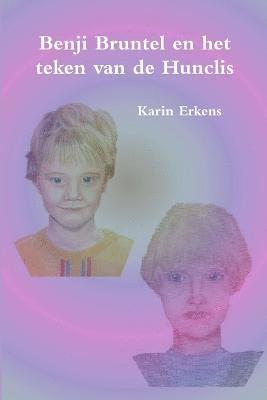 Karin Erkens - Benji Bruntel en het teken van de Hunclis, Häftad