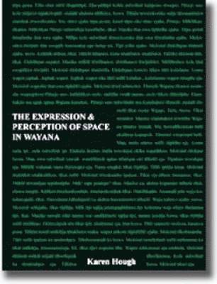 bokomslag The Expression and Perception of Space in Wayana