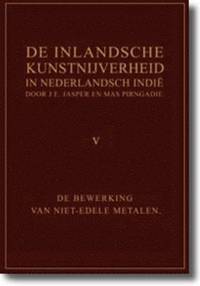 bokomslag De Inlandsche Kunstnijverheid in Nederlands Indie - Deel V