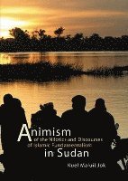 Animism of the Nilotics and Discourses of Islamic Fundamentalism in Sudan 1