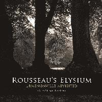 bokomslag Rousseau's Elysium. Ermenonville Revisited