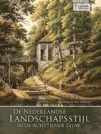 bokomslag De Nederlandse Landschapsstijl in de Achttiende Eeuw