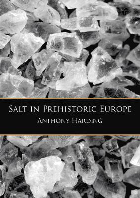 Salt in Prehistoric Europe 1