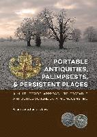 bokomslag Portable Antiquities, Palimpsests, and Persistent Places