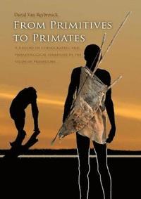 bokomslag From Primitives to Primates