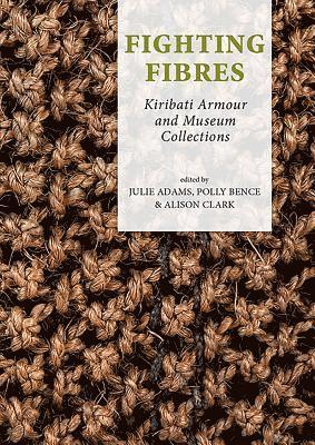 Julie Adams, Polly Bence, Alison Clark - Fighting Fibres, Häftad