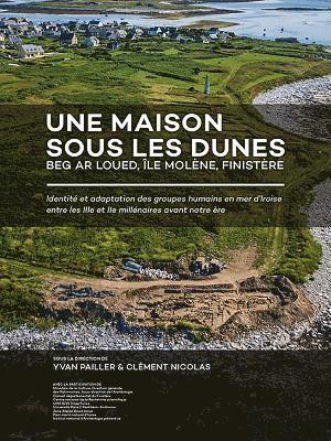 Une maison sous les dunes : Beg ar Loued, le Molne, Finistre 1