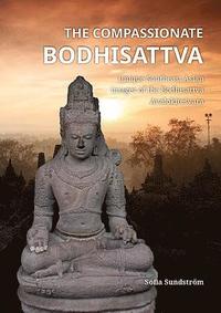 bokomslag The Compassionate Bodhisattva