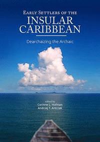 bokomslag Early Settlers of the Insular Caribbean