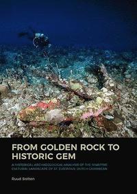 bokomslag From Golden Rock to Historic Gem