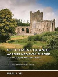 bokomslag Settlement change across Medieval Europe