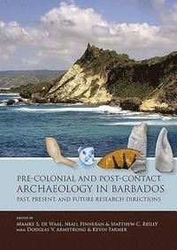 bokomslag Pre-Colonial and Post-Contact Archaeology in Barbados