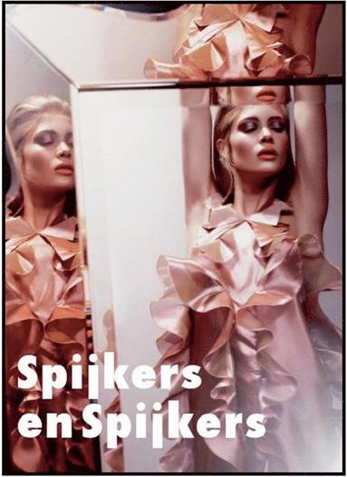 bokomslag Spijkers and Spijkers: Dutch Fashion Designers, Volume 6