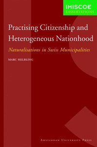bokomslag Practising Citizenship and Heterogeneous Nationhood