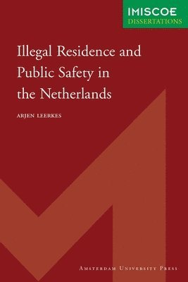 bokomslag Illegal Residence and Public Safety in the Netherlands