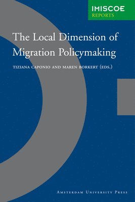 bokomslag The Local Dimension of Migration Policymaking