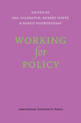Hal Colebatch, Robert Hoppe - Working for Policy, Häftad