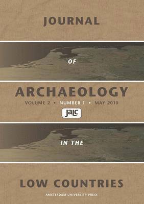 Journal of Archaeology in the Low Countries 2010 - 1 1