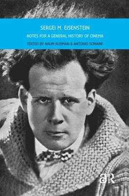 Naum Kleiman, Antonio Somaini - Sergei M. Eisenstein, Häftad