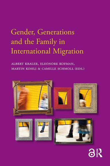 Albert Kraler, Camille Schmoll, Eleonore Kofman, Martin Kohli - Gender, Generations and the Family in International Migration, Häftad