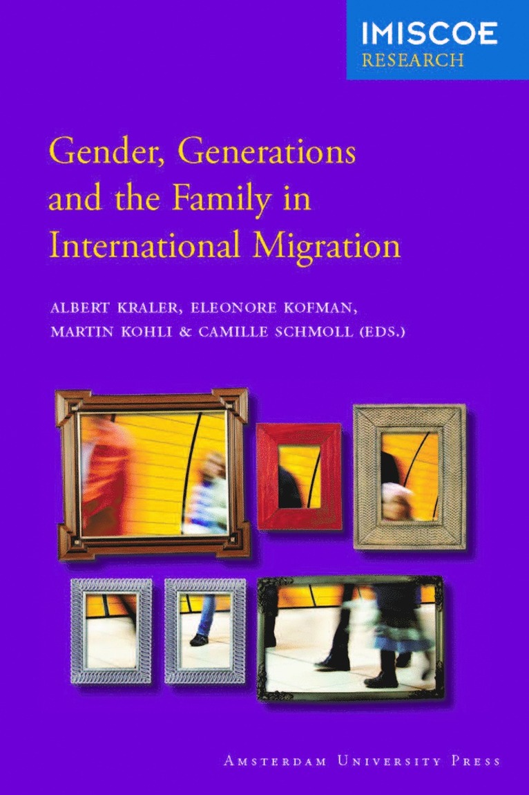 Albert Kraler, Camille Schmoll, Eleonore Kofman, Martin Kohli - Gender, Generations and the Family in International Migration, Häftad
