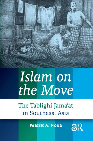 Farish A. Noor - Islam on the Move, Häftad