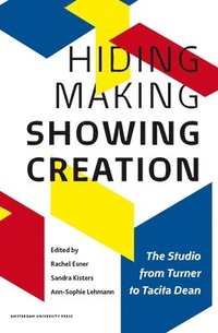 bokomslag Hiding Making - Showing Creation