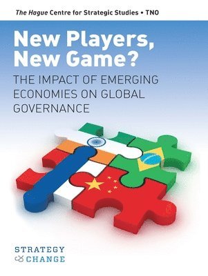 bokomslag New Players, New Game?: The Impact of Emerging Economies on Global Governance