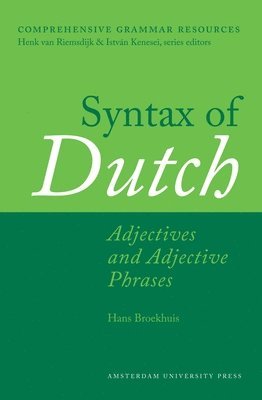 Syntax of Dutch: Adjectives and Adjective Phrases 1