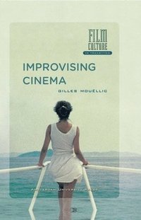 bokomslag Improvising Cinema