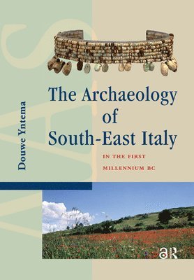 The Archaeology of South-East Italy in the First Millennium BC 1