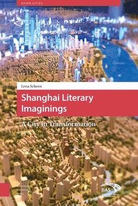 bokomslag Shanghai Literary Imaginings