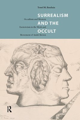Tessel Bauduin - Surrealism and the Occult, Inbunden