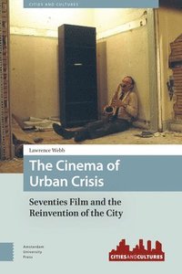 bokomslag Cinema of Urban Crisis