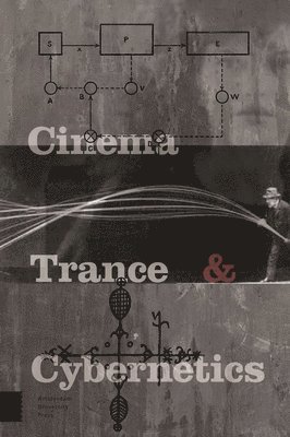 Cinema, Trance and Cybernetics 1