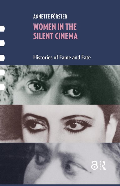 Annette Förster - Women in the Silent Cinema, Inbunden