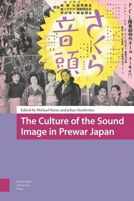 The Culture of the Sound Image in Prewar Japan 1