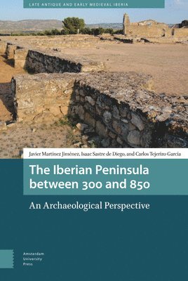 bokomslag The Iberian Peninsula between 300 and 850