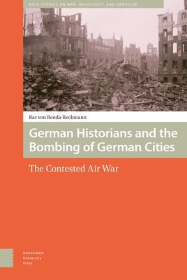 German Historians and the Bombing of German Cities 1