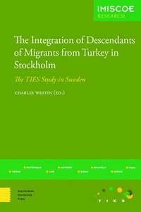 bokomslag Integration of Descendants of Migrants from Turkey in Stockholm