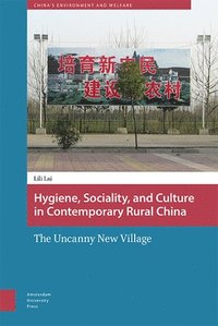 bokomslag Hygiene, Sociality, and Culture in Contemporary Rural China