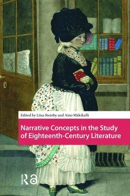 Liisa Steinby, Aino Mäkikalli - Narrative Concepts in the Study of Eighteenth-Century Literature, Inbunden