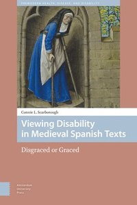 bokomslag Viewing Disability in Medieval Spanish Texts
