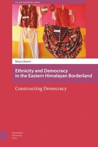 bokomslag Ethnicity and Democracy in the Eastern Himalayan Borderland