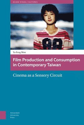 bokomslag Film Production and Consumption in Contemporary Taiwan